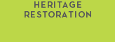 HERITAGE RESTORATION