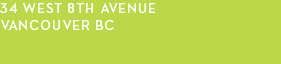 34 West 8th Avenue VANCOUVER bc 