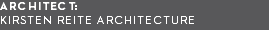architect:  kirsten reite architecture