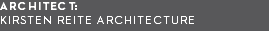 architect: kirsten reite architecture